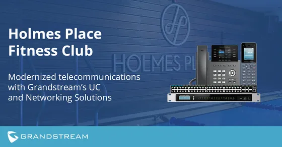 Dự án Grandstream — Holmes Place Fitness Club