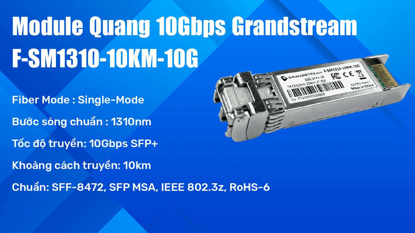 Module Quang SFP+ 10Gbps Grandstream F-SM1310-10KM-10G