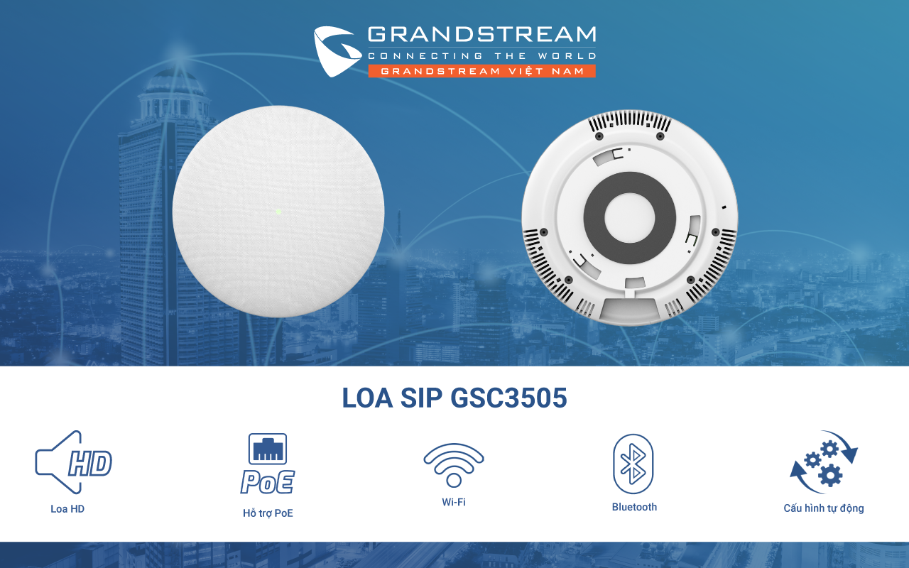 Loa IP Grandstream GSC3505 – Giải pháp thông báo chất lượng cao